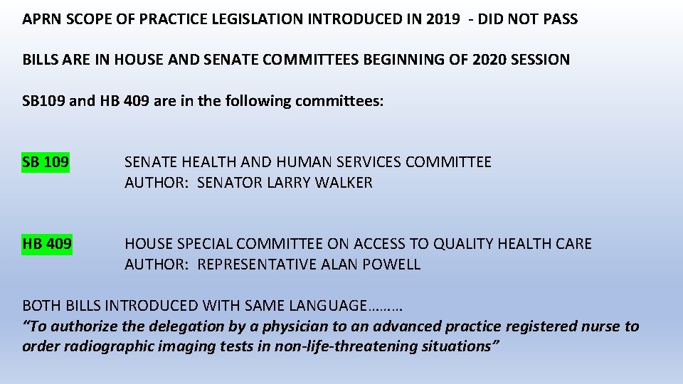 APRN SCOPE OF PRACTICE LEGISLATION INTRODUCED IN 2019 - DID NOT PASS BILLS ARE