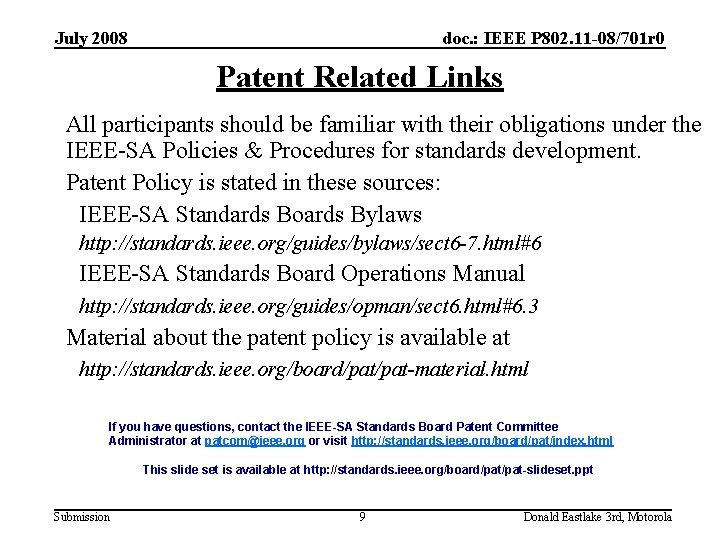 July 2008 doc. : IEEE P 802. 11 -08/701 r 0 Patent Related Links