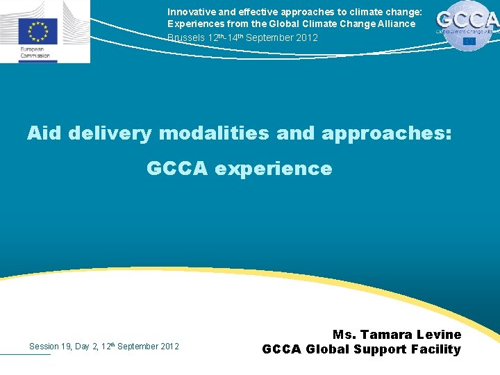 Innovative and effective approaches to climate change Experiences