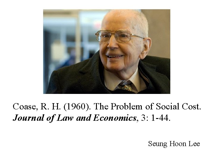 Coase, R. H. (1960). The Problem of Social Cost. Journal of Law and Economics,