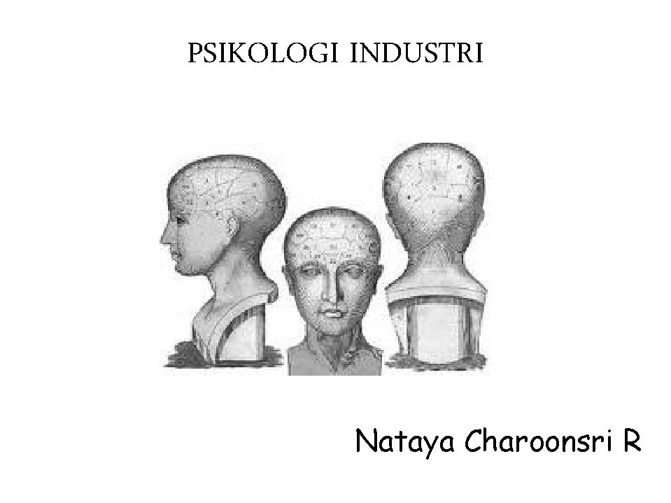PSIKOLOGI INDUSTRI Nataya Charoonsri R 