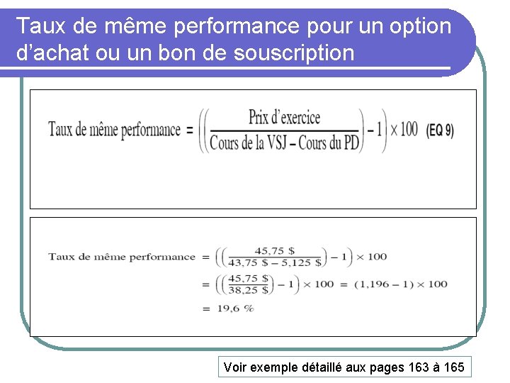 Taux de même performance pour un option d’achat ou un bon de souscription Voir