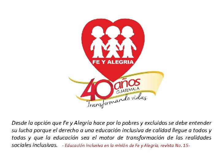 Desde la opción que Fe y Alegría hace por lo pobres y excluidos se