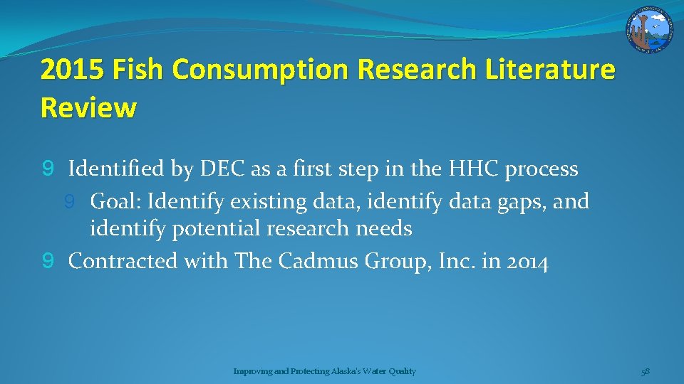 2015 Fish Consumption Research Literature Review 9 Identified by DEC as a first step