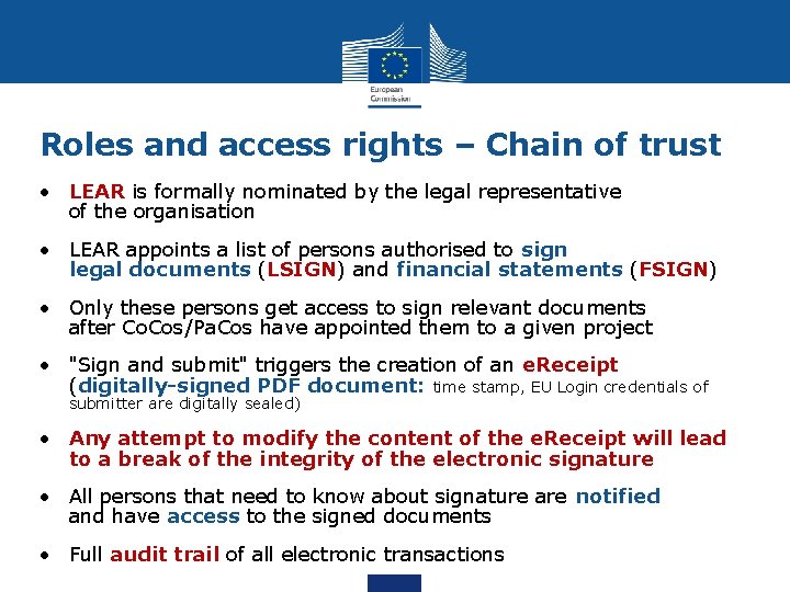 Roles and access rights – Chain of trust • LEAR is formally nominated by Roles and access rights – Chain of trust • LEAR is formally nominated by