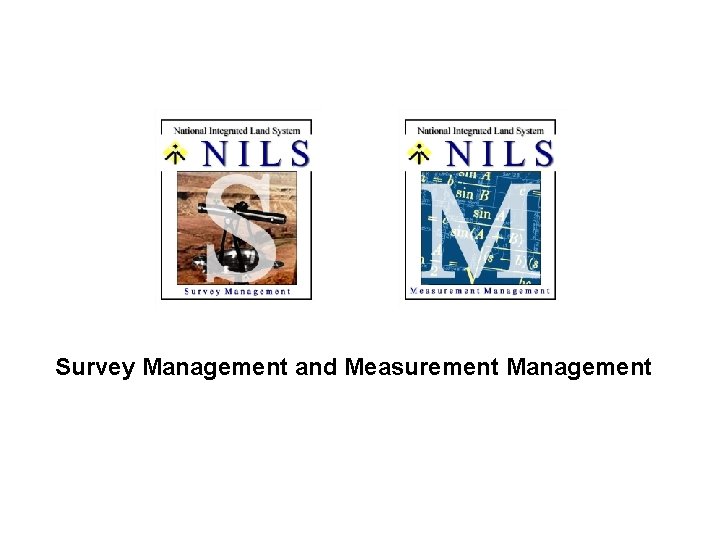 Survey Management and Measurement Management 