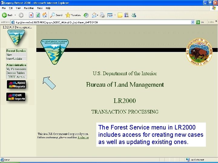 The Forest Service menu in LR 2000 includes access for creating new cases as