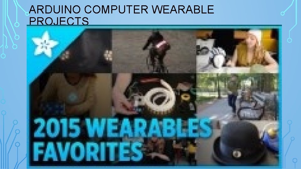 ARDUINO COMPUTER WEARABLE PROJECTS 