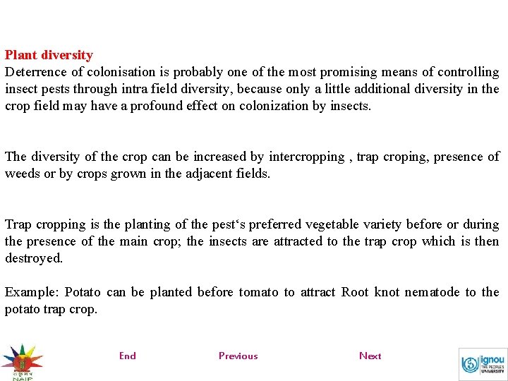 Plant diversity Deterrence of colonisation is probably one of the most promising means of