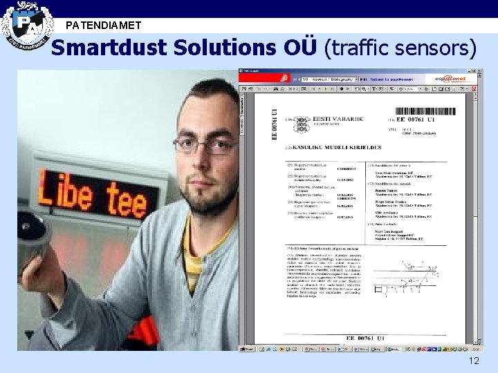 PATENDIAMET Smartdust Solutions OÜ (traffic sensors) Smartdust Solutions (traffic sensors) 12 