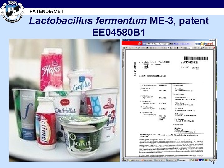 PATENDIAMET Lactobacillus fermentum ME-3, patent EE 04580 B 1 16 