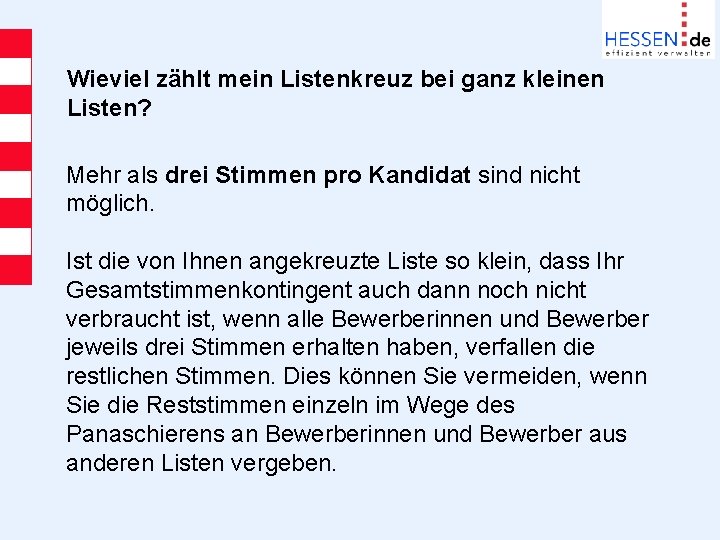 Wieviel zählt mein Listenkreuz bei ganz kleinen Listen? Mehr als drei Stimmen pro Kandidat