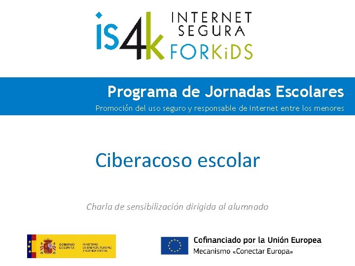 Programa de Jornadas Escolares Promoción del uso seguro y responsable de Internet entre los