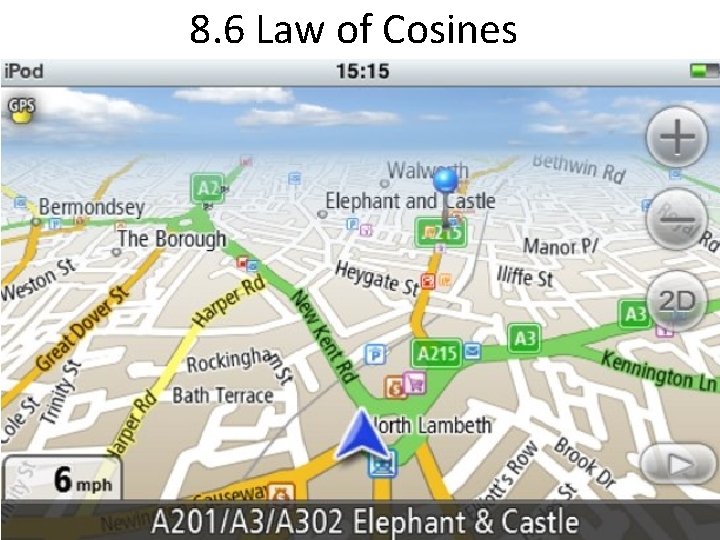 8. 6 Law of Cosines 