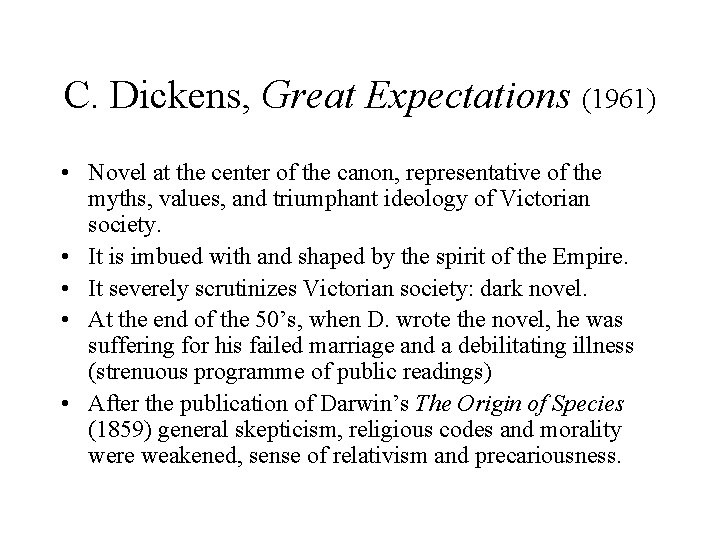 C. Dickens, Great Expectations (1961) • Novel at the center of the canon, representative