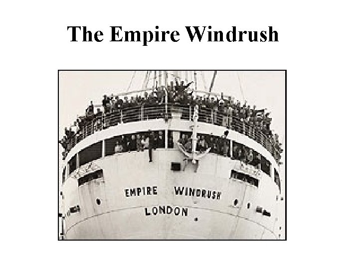 The Empire Windrush 