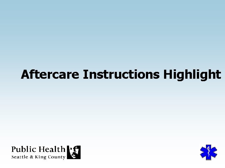 Aftercare Instructions Highlight 