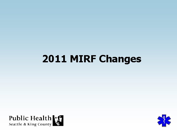 2011 MIRF Changes 