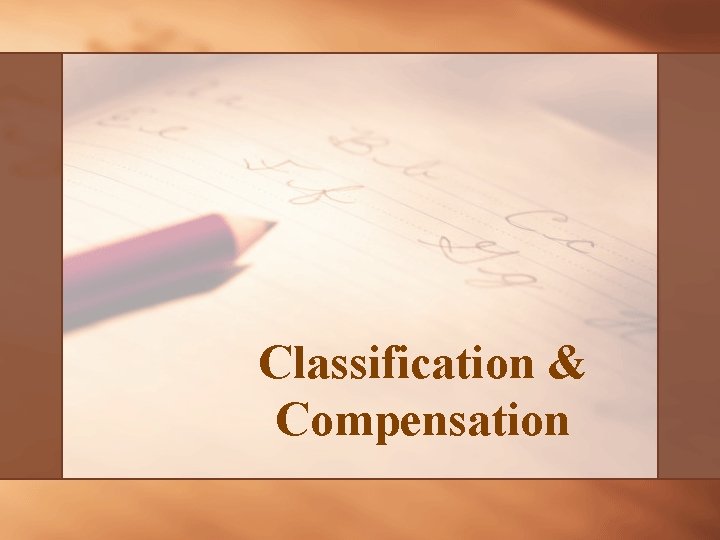 Classification & Compensation 