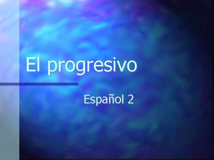 El progresivo Español 2 