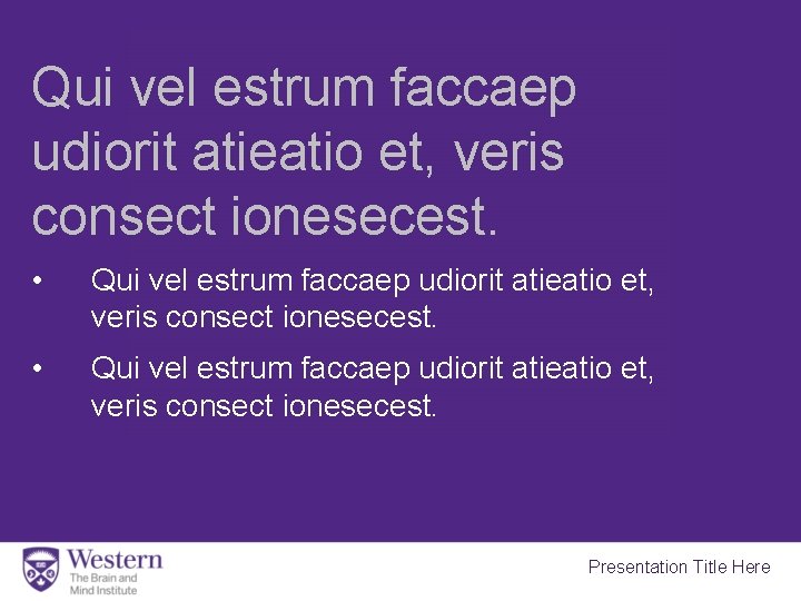 Qui vel estrum faccaep udiorit atieatio et, veris consect ionesecest. • Qui vel estrum