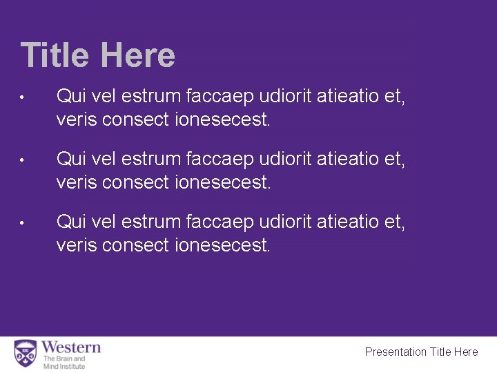 Title Here • Qui vel estrum faccaep udiorit atieatio et, veris consect ionesecest. Presentation