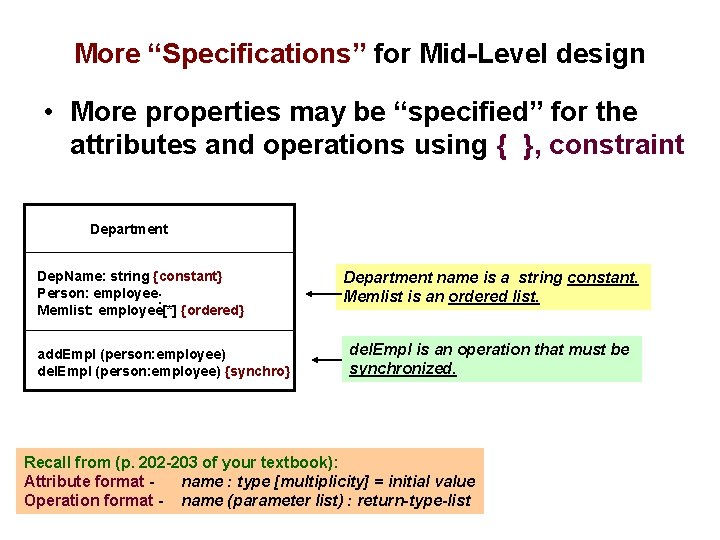 More “Specifications” for Mid-Level design • More properties may be “specified” for the attributes