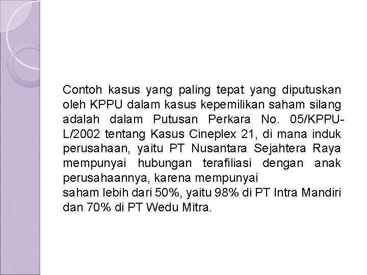Contoh kasus yang paling tepat yang diputuskan oleh KPPU dalam kasus kepemilikan saham silang