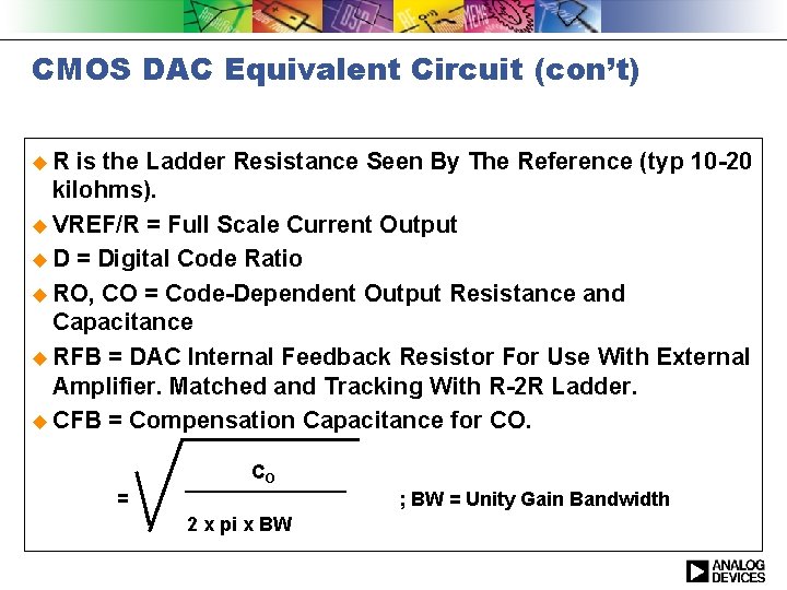 CMOS DAC Equivalent Circuit (con’t) u. R is the Ladder Resistance Seen By The