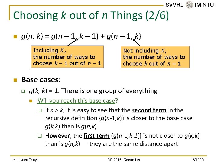 SVVRL @ IM. NTU Choosing k out of n Things (2/6) n g(n, k)