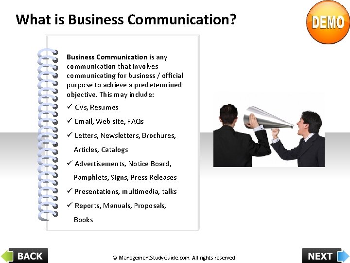 What is Business Communication? Business Communication is any communication that involves communicating for business