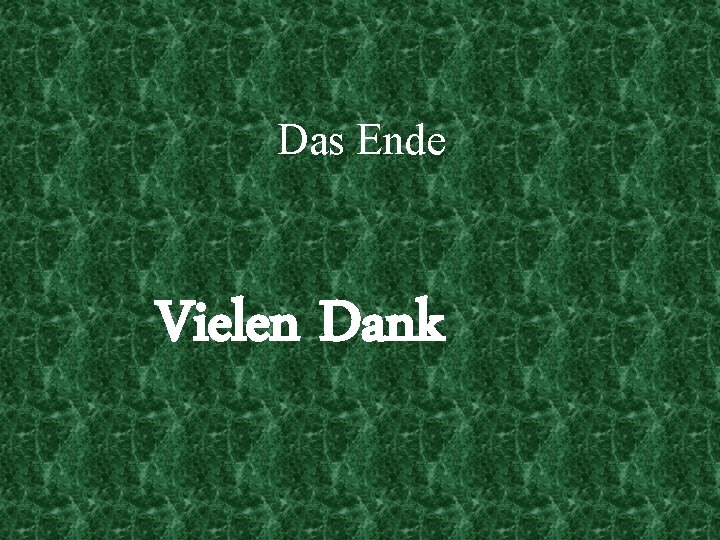 Das Ende Vielen Dank 