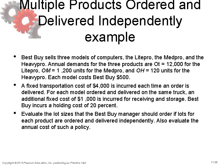 Multiple Products Ordered and Delivered Independently example • • • Best Buy sells three