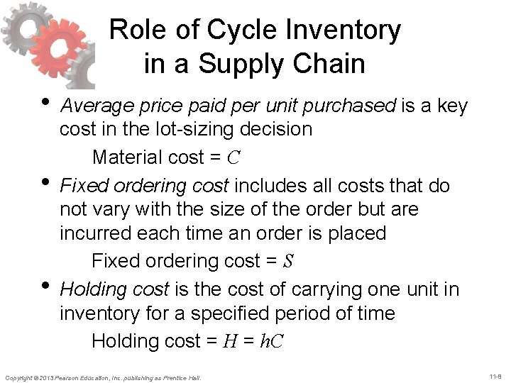 Role of Cycle Inventory in a Supply Chain • Average price paid per unit