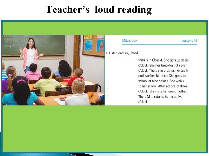 Teacher’s loud reading 