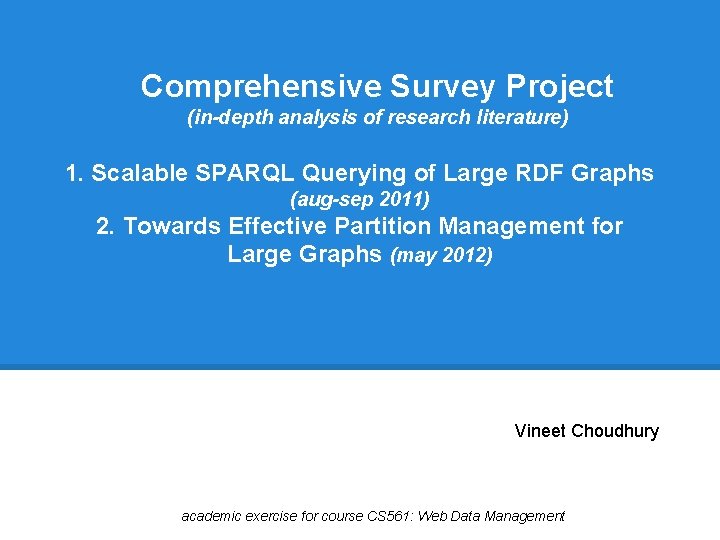 Comprehensive Survey Project indepth analysis of research literature