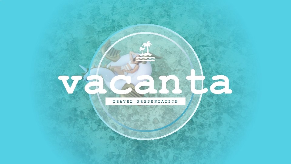 vacanta TRAVEL PRESENTATION 