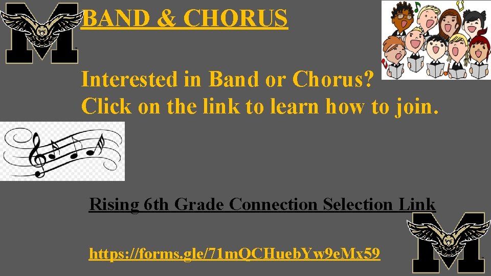 BAND & CHORUS Interested in Band or Chorus? Click on the link to learn