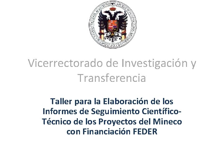 Vicerrectorado de Investigacin y Transferencia Taller para la