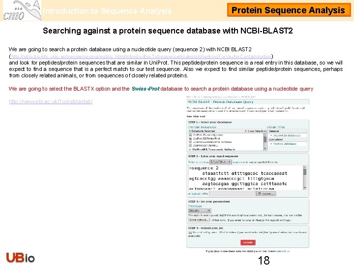 Introduction to Sequence Analysis Protein Sequence Analysis Searching against a protein sequence database with