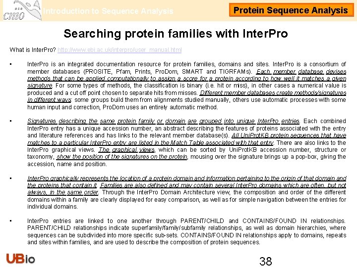 Introduction to Sequence Analysis Protein Sequence Analysis Searching protein families with Inter. Pro What