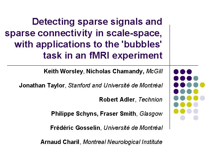 Detecting sparse signals and sparse connectivity in scale-space, with applications to the 'bubbles' task