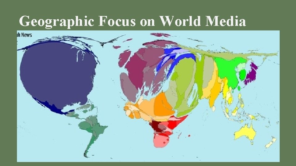 Geographic Focus on World Media 