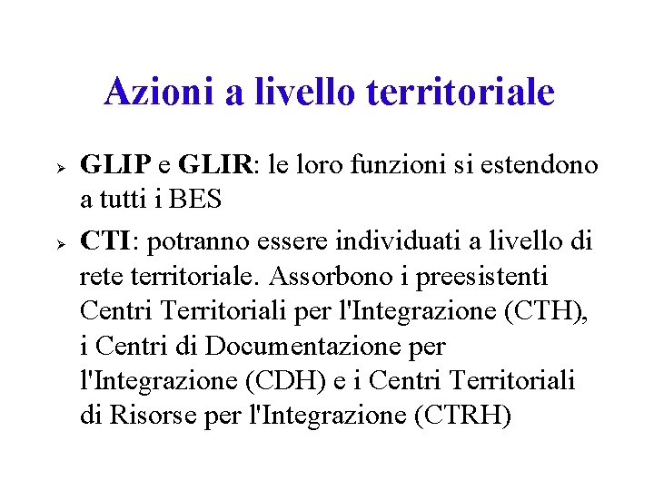 Azioni a livello territoriale GLIP e GLIR: le loro funzioni si estendono a tutti