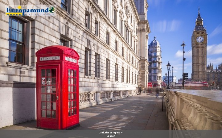 Capitales Europeas +i London 