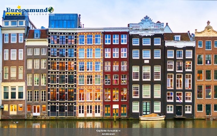 Capitales Europeas +i Amsterdam 