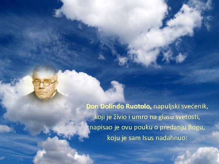 Don Dolindo Ruotolo, napuljski svećenik, koji je živio i umro na glasu svetosti, napisao