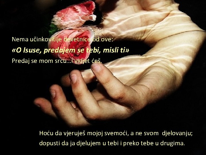 Nema učinkovitije devetnice od ove: «O Isuse, predajem se tebi, misli ti» Predaj se