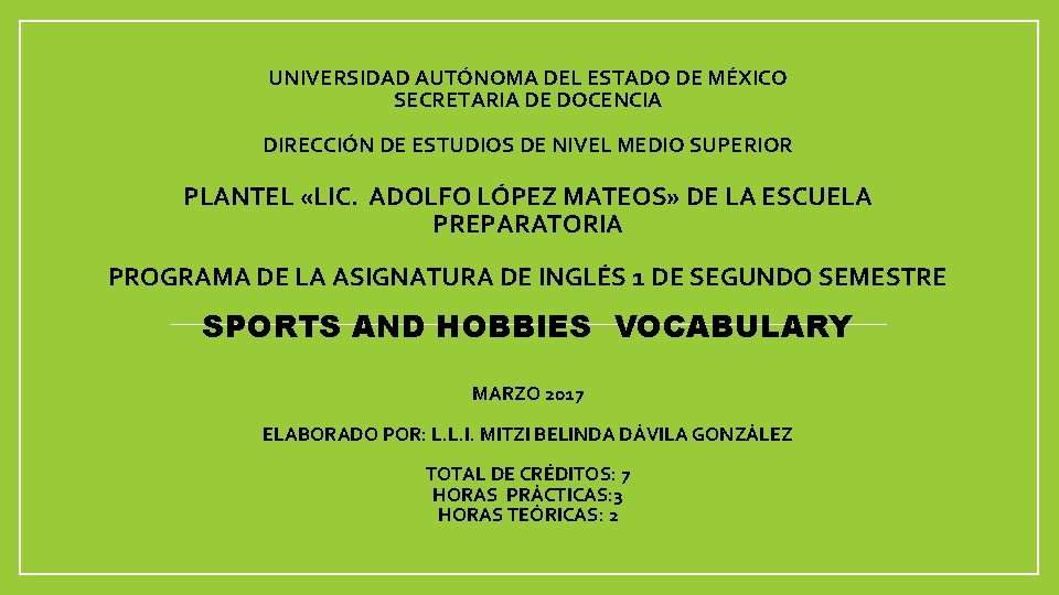 UNIVERSIDAD AUTÓNOMA DEL ESTADO DE MÉXICO SECRETARIA DE DOCENCIA DIRECCIÓN DE ESTUDIOS DE NIVEL