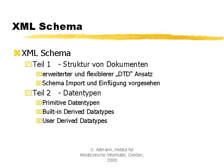 XML Schema z XML Schema y. Teil 1 - Struktur von Dokumenten xerweiterter und